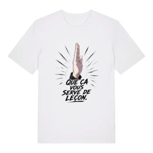 tshirt que ca vous serve de leçon